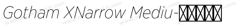 Gotham XNarrow Mediu字体转换
